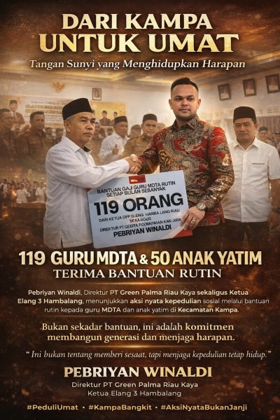 Dari Kampar untuk Umat, Tangan Sunyi Pebriyan Winaldi Menghidupkan Harapan 119 Guru dan 50 Anak Yatim
