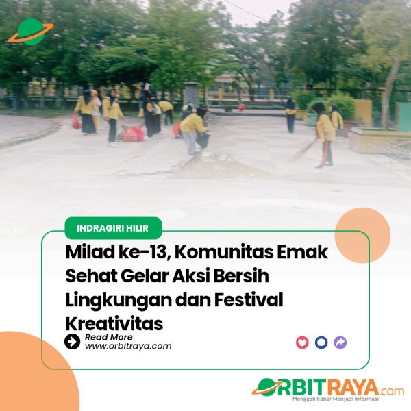 Milad ke 13, Komunitas Emak Sehat Gelar Aksi Bersih Lingkungan dan Festifal Kreativitas