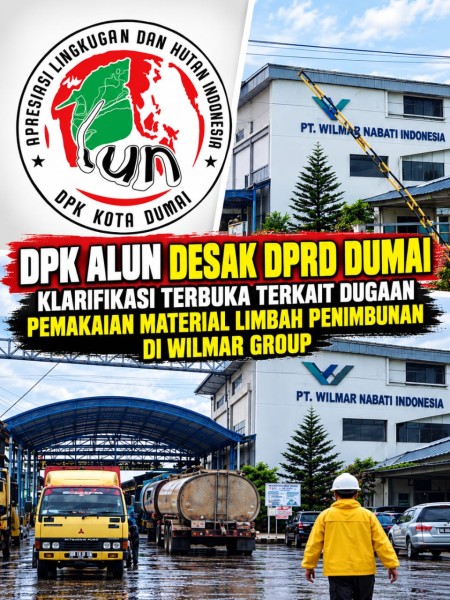 Kasus Material Diduga SBE-FABA di Wilmar Kembali Disorot, DPK ALUN Tagih Janji Komisi III DPRD Dumai