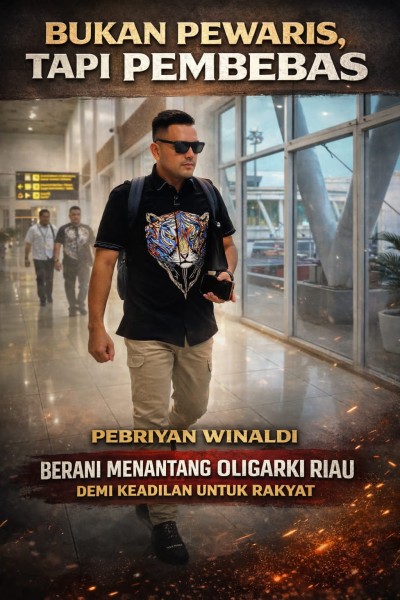 Bukan Pewaris, Tapi Pembebas: Pebriyan Winaldi dan Perang Melawan Oligarki Riau