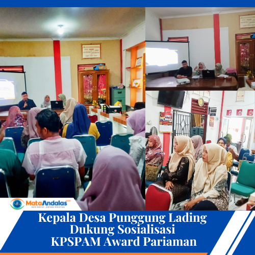Kepala Desa Punggung Lading Dukung Sosialisasi KPSPAM Award Pariaman