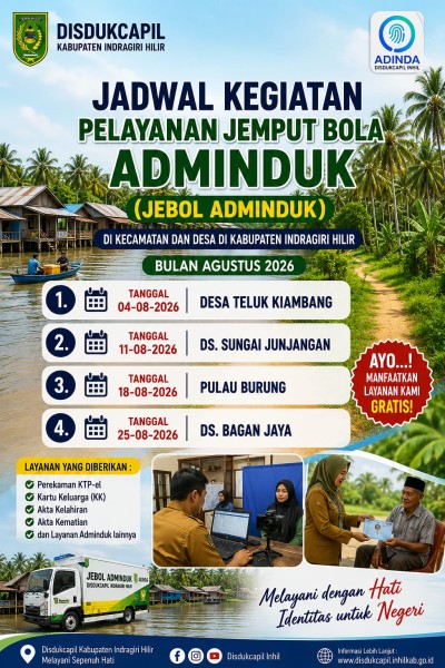 Disdukcapil Inhil Hadirkan Pelayanan Jebol Adminduk di Sejumlah Kecamatan dan Desa Selama Agustus 2026