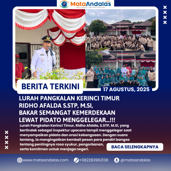 Lurah Pangkalan Kerinci Timur Ridho Afalda Bakar Semangat Kemerdekaan Lewat Pidato Menggelegar
