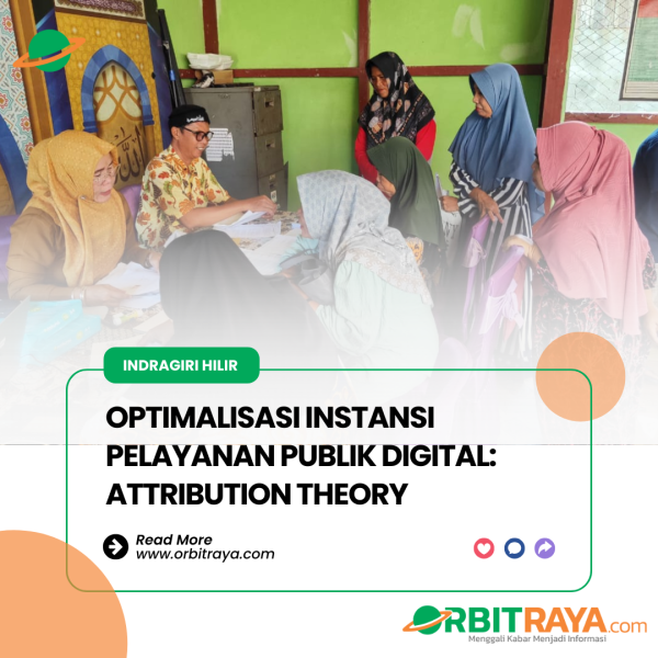 Optimalisasi Instansi Pelayanan Publik Digital: Atribution Theory