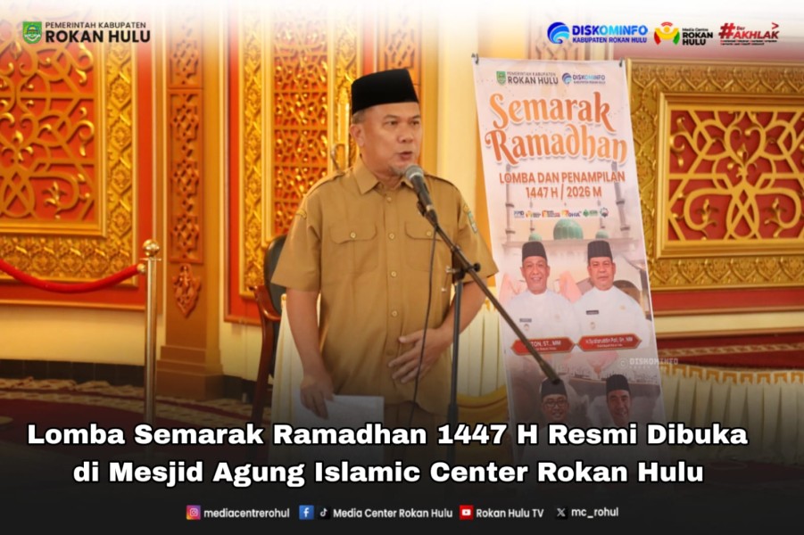 Gelorakan Syiar Islam : Lomba Semarak Ramadhan 1447 H Resmi Dibuka di Masjid Agung Islamic Center Rokan Hulu