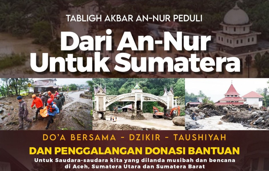 Besok, BPMR An-Nur Riau Gelar Aksi Kepedulian untuk Sumbar, Sumut, dan Aceh dalam Tabligh Akbar
