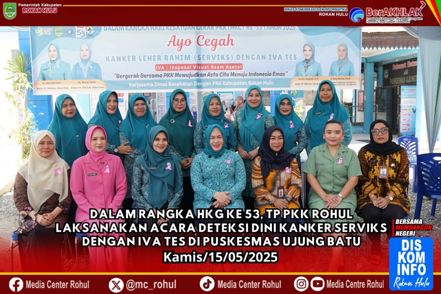 HKG Ke-53, TP. PKK Rohul Taja Acara Deteksi Dini Kanker Servik