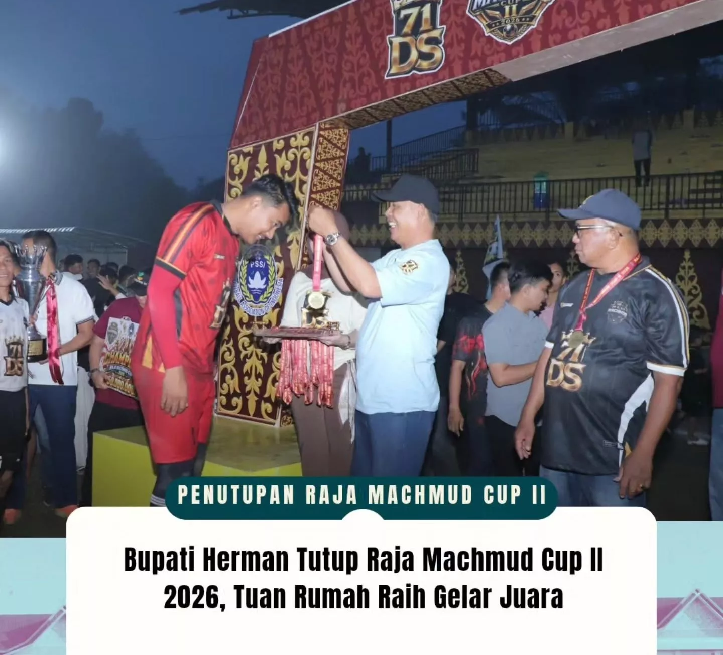 Raja Machmud FC Juara Raja Machmud Cup II 2026, Bupati Herman Tutup Turnamen