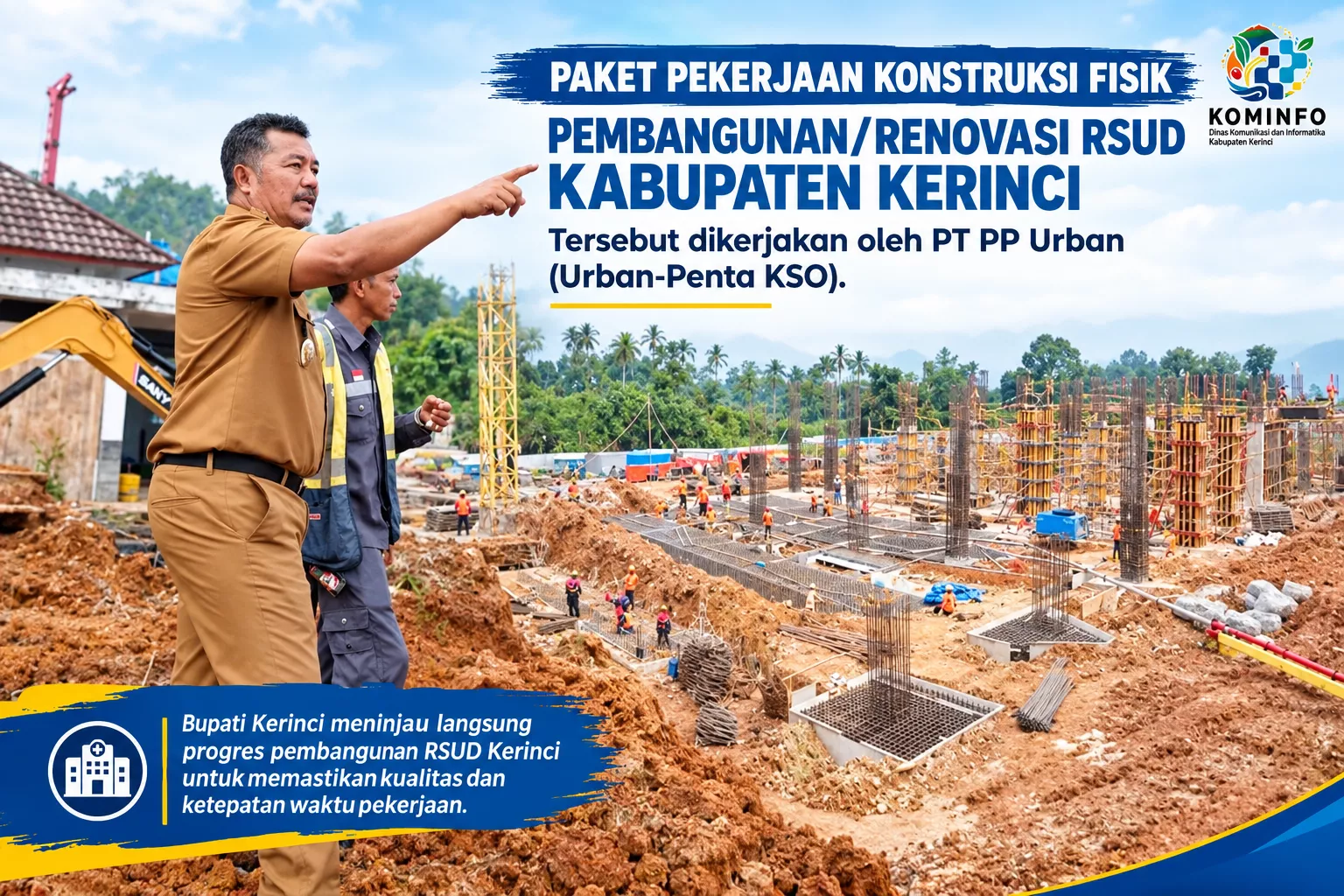 Pembangunan RSUD Kerinci Dikebut, Bupati Monadi Ajak Masyarakat Kawal Prosesnya