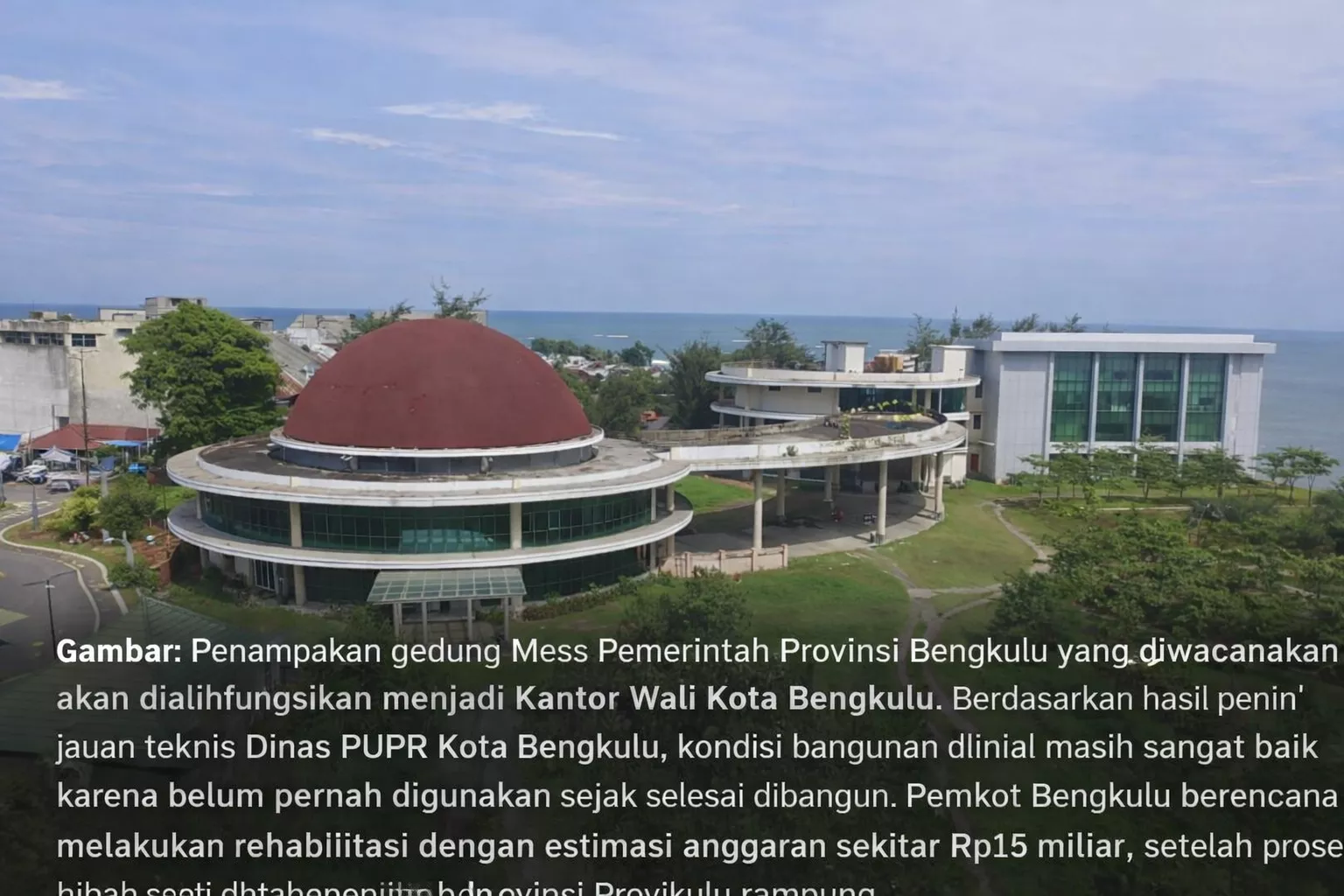 Mess Pemda Direncanakan Jadi Kantor Wali Kota Bengkulu, Efektifkah?