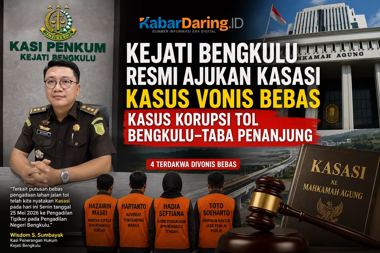 Kejati Bengkulu Tak Tinggal Diam! Vonis Bebas Kasus Tol Bengkulu–Taba Penanjung Resmi Dilawan ke MA