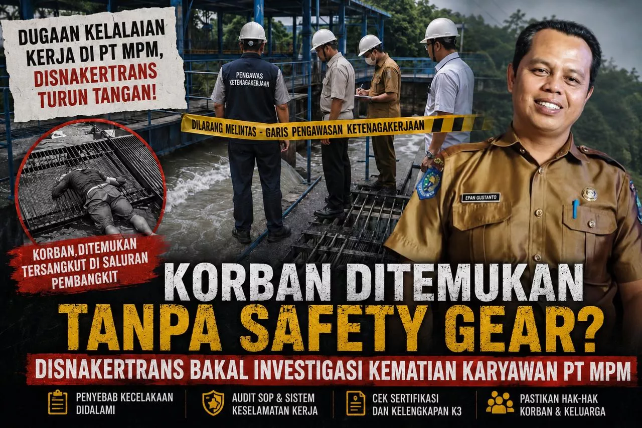 Korban Ditemukan Tanpa Safety Gear? Disnakertrans Bakal Investigasi Kematian Karyawan PT MPM