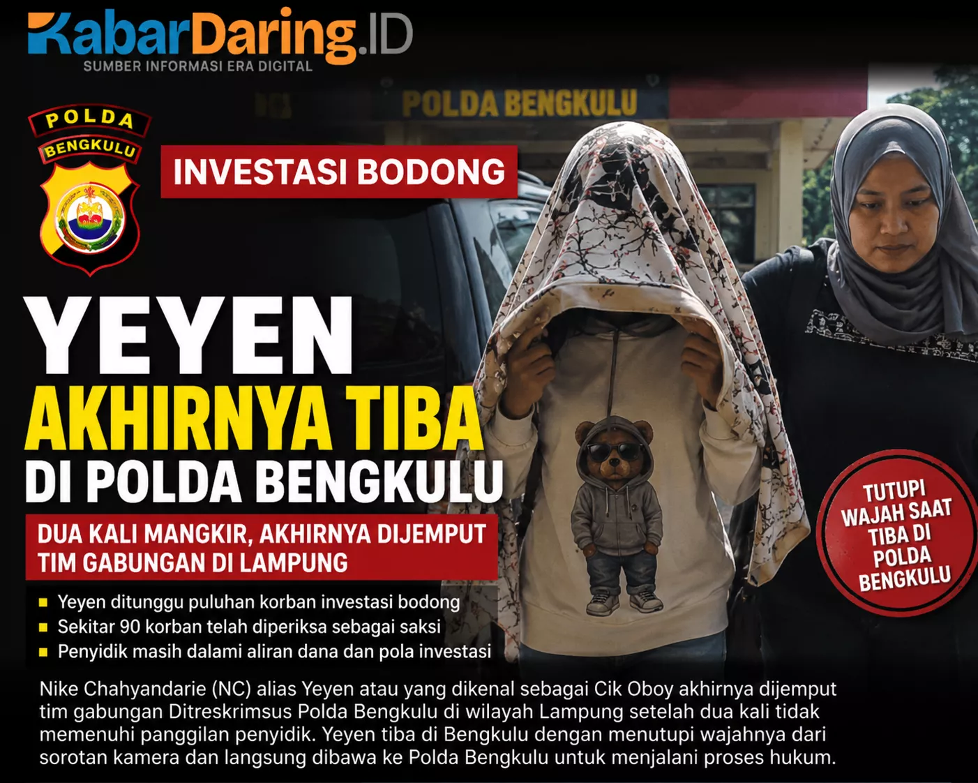 Yeyen Dikabarkan Sudah Tiba di Polda Bengkulu