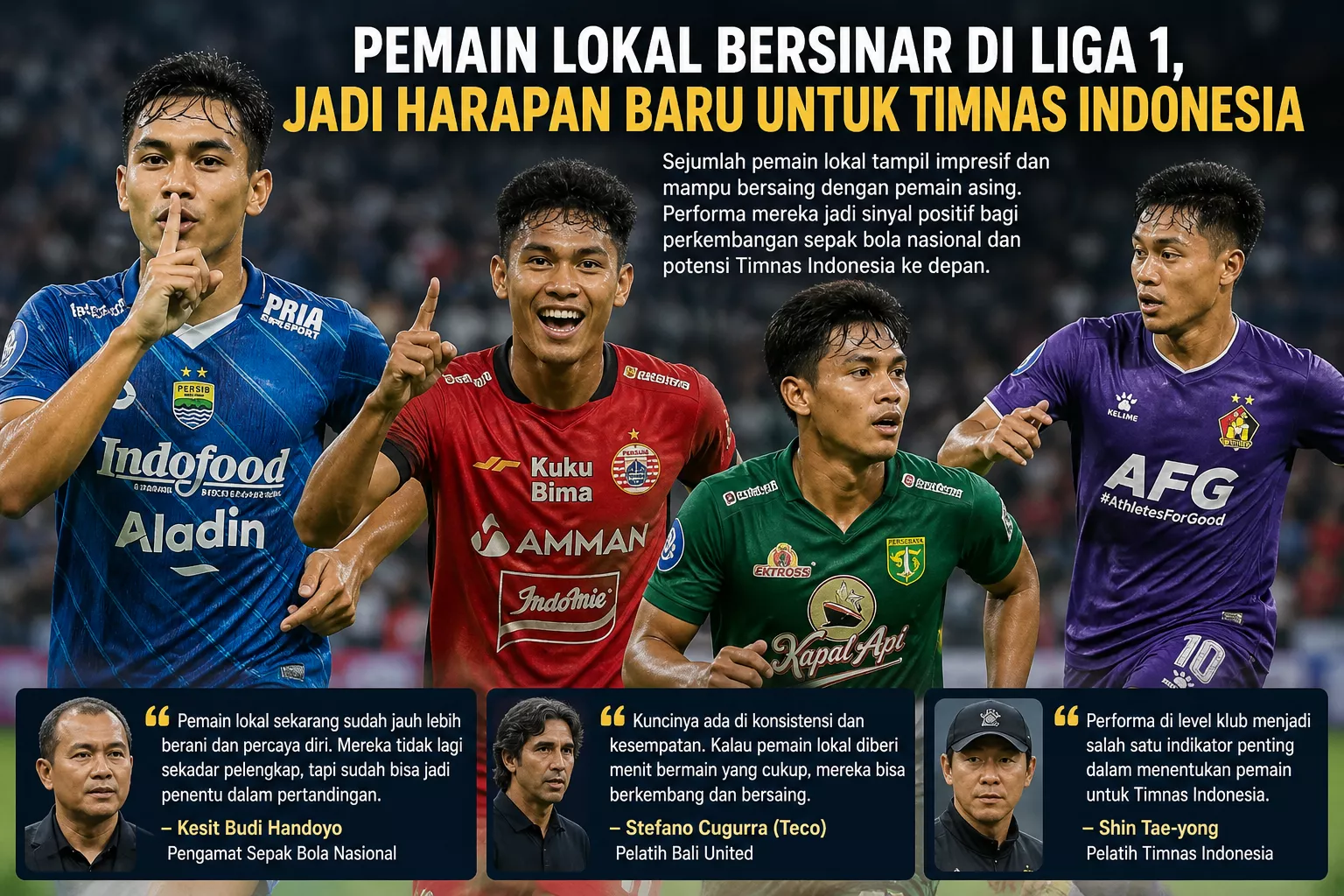Pemain Lokal Bersinar di Liga 1, Jadi Harapan Baru untuk Timnas Indonesia