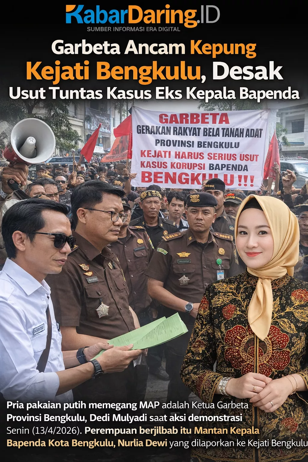 Garbeta Ancam Kepung Kejati Bengkulu, Desak Usut Tuntas Kasus Eks Kepala Bapenda