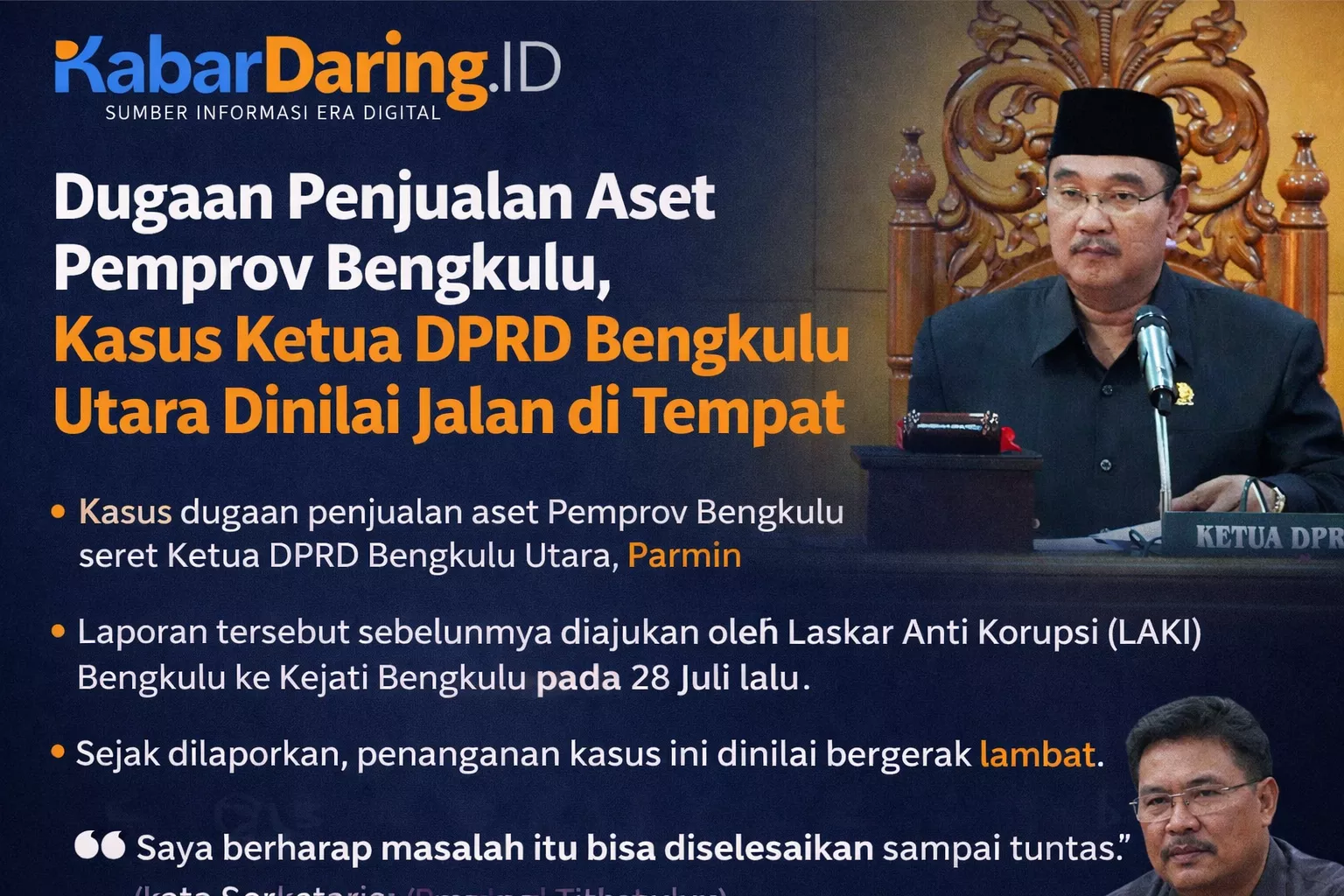 Dugaan Penjualan Aset Pemprov Bengkulu, Kasus Ketua DPRD Bengkulu Utara Dinilai Jalan di Tempat