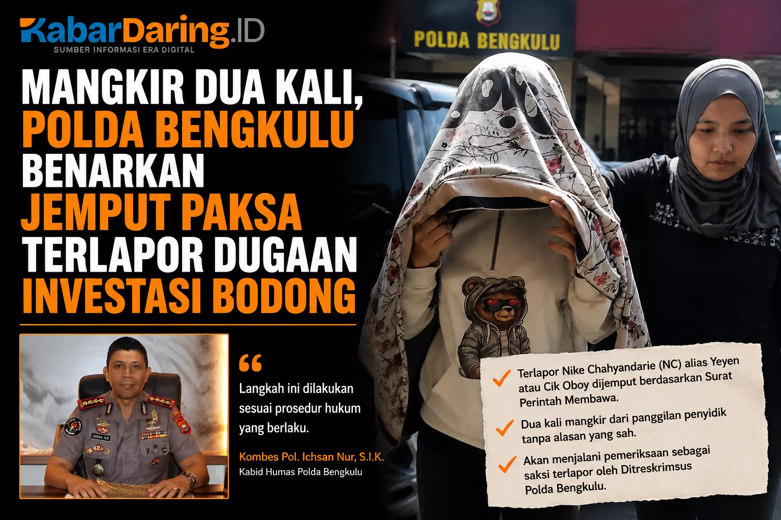 Mangkir Dua Kali, Polda Bengkulu Benarkan Jemput Paksa Terlapor Dugaan Investasi Bodong