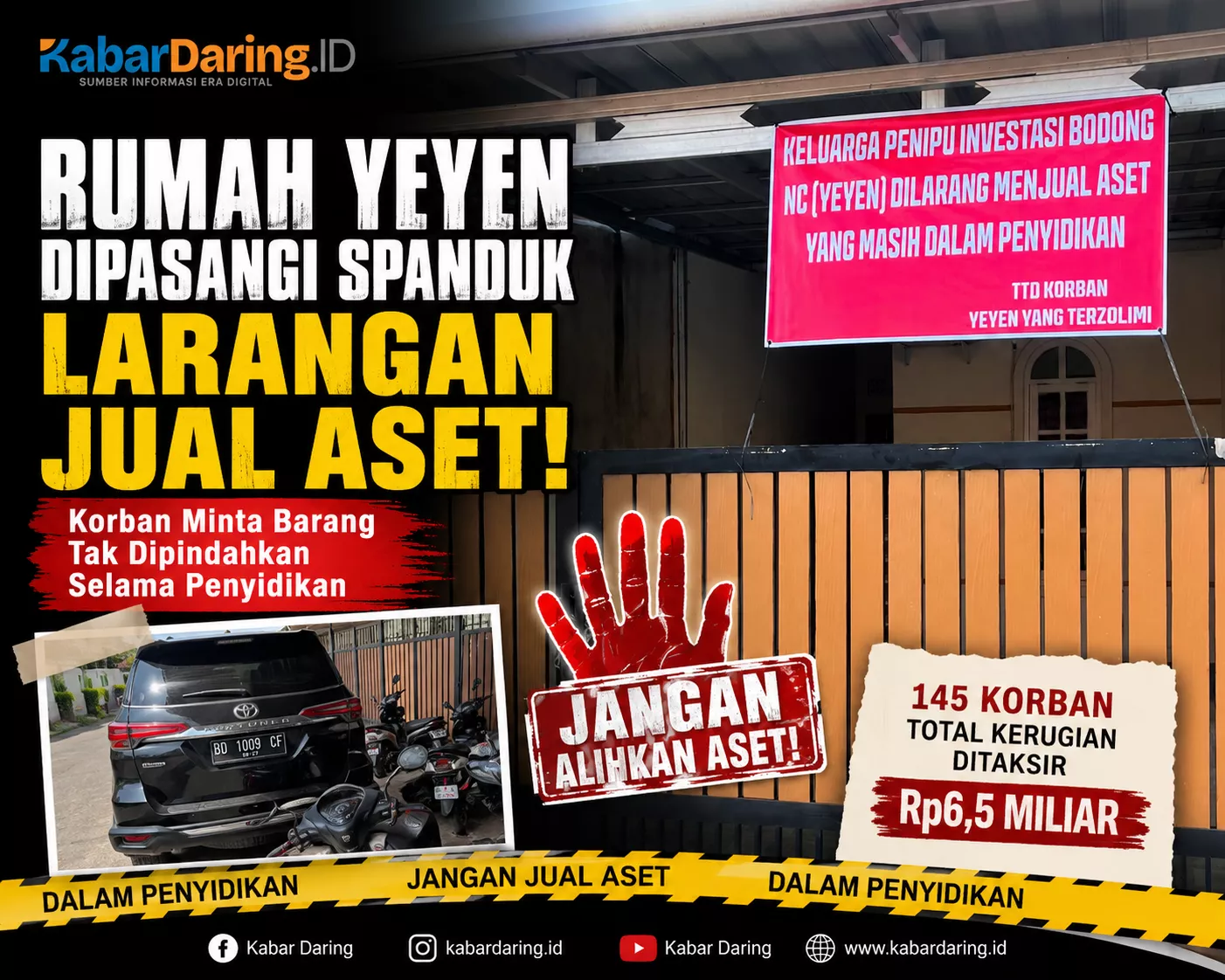 Rumah Yeyen Dipasangi Spanduk Larangan Jual Aset, Korban Minta Barang Tak Dipindahkan Selama Penyidikan