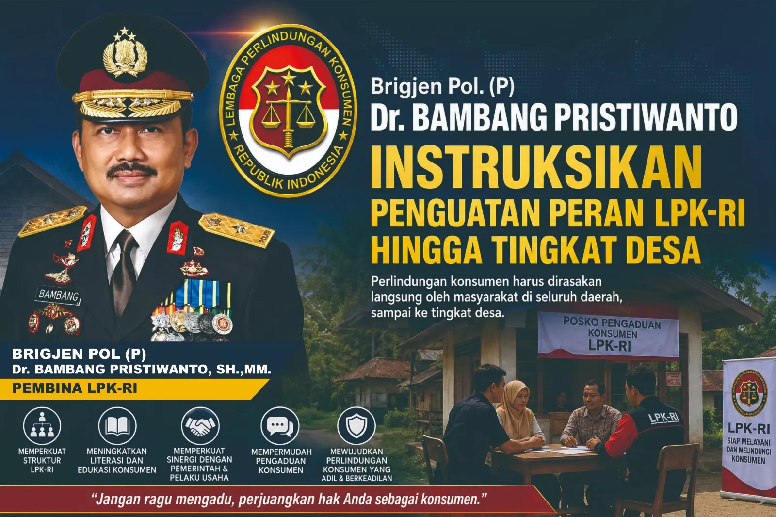 Instruksi Tegas Bambang Pristiwanto: LPK-RI Harus Hadir hingga Desa, Lindungi Konsumen dari Kerugian