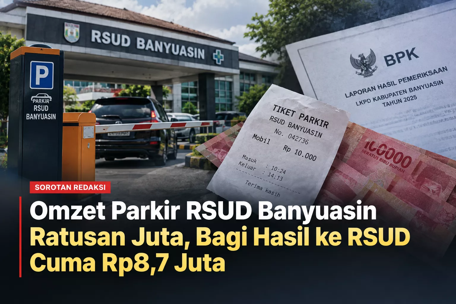 BPK Soroti Pengelolaan Parkir RSUD Banyuasin, K-MAKI Dorong APH Uji Potensi Penyimpangan