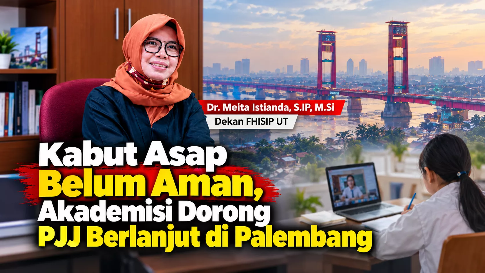 Akademisi Dorong Perpanjangan PJJ Palembang Akibat Kabut Asap
