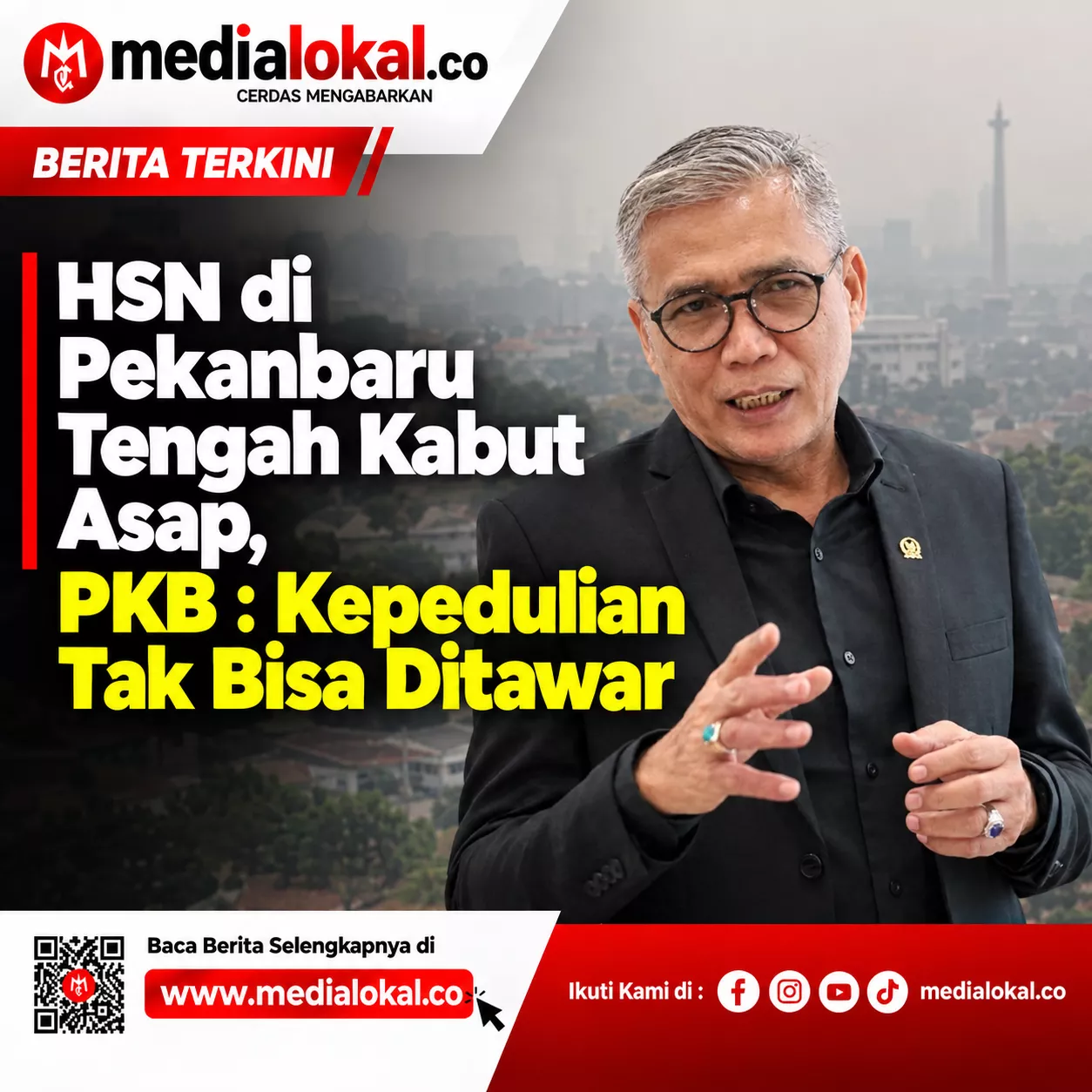 HSN 2026 di Pekanbaru, PKB Tegaskan Kepedulian terhadap Korban Karhutla Tak Bisa Ditawar