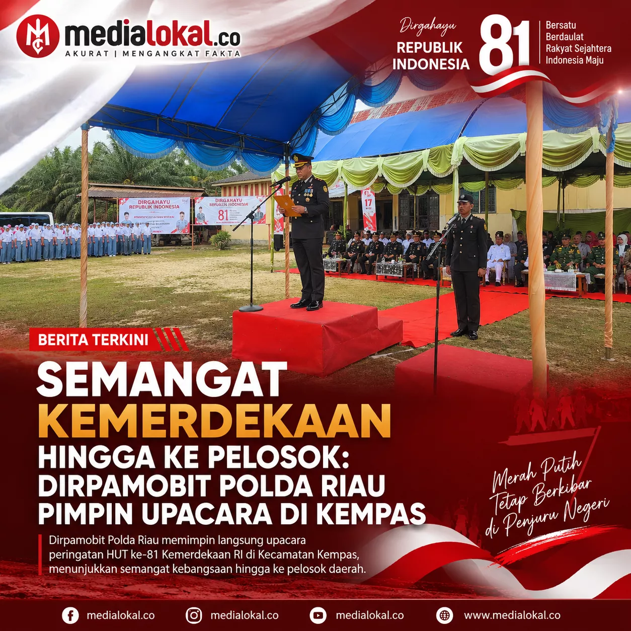 Dirpamobvit Polda Riau Pimpin Upacara HUT ke-81 RI di Kempas, Serahkan Penghargaan dan Bantuan 