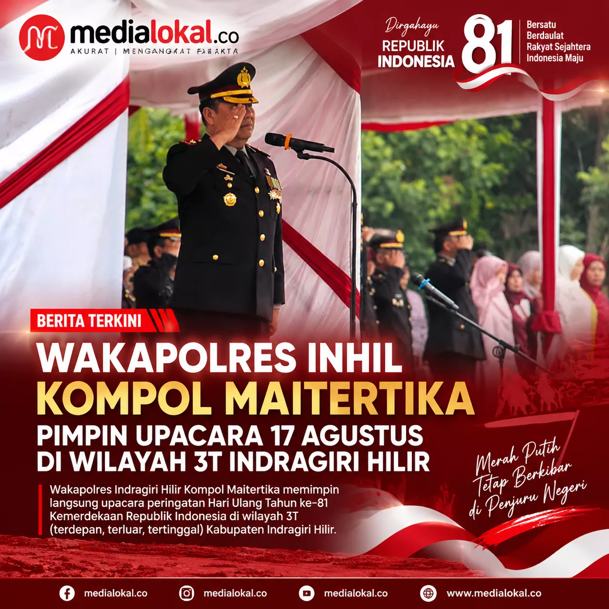 Wakapolres Inhil Pimpin Upacara HUT ke-81 RI di Batang Tuaka, Wujudkan Kehadiran Negara di Wilayah 3T