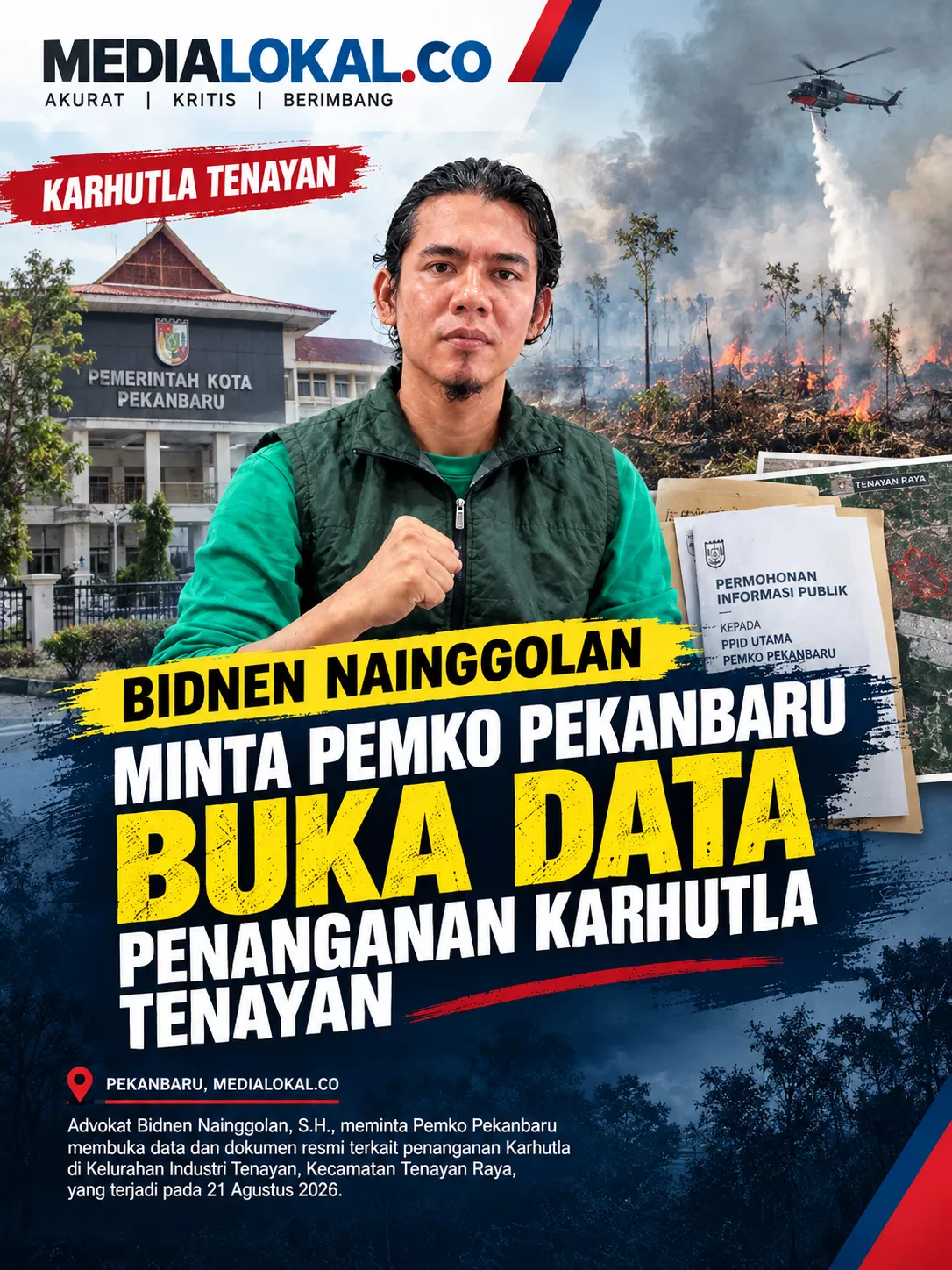 Bidnen Nainggolan Minta Pemko Pekanbaru Buka Data Penanganan Karhutla Tenayan