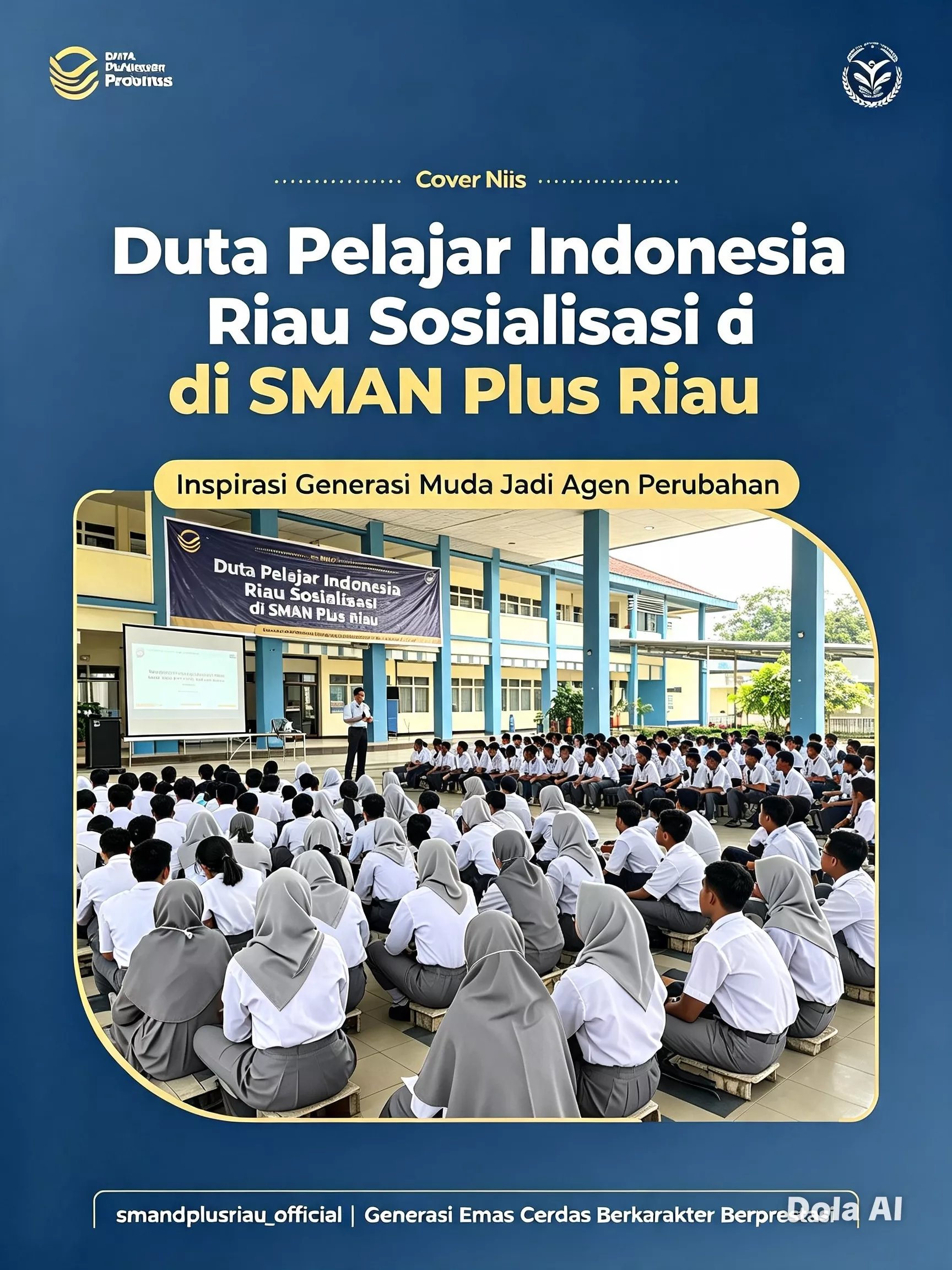 Duta Pelajar Indonesia Riau Sosialisasi di SMAN Plus Riau: Menginspirasi Generasi Muda Jadi Agen Perubahan
