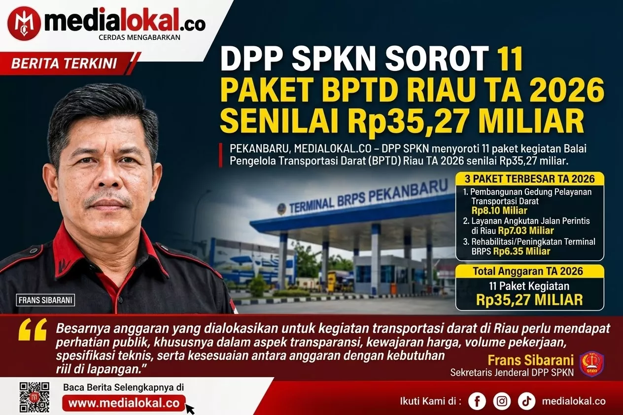DPP SPKN Sorot 11 Paket BPTD Riau TA 2026 Senilai Rp35,27 Miliar