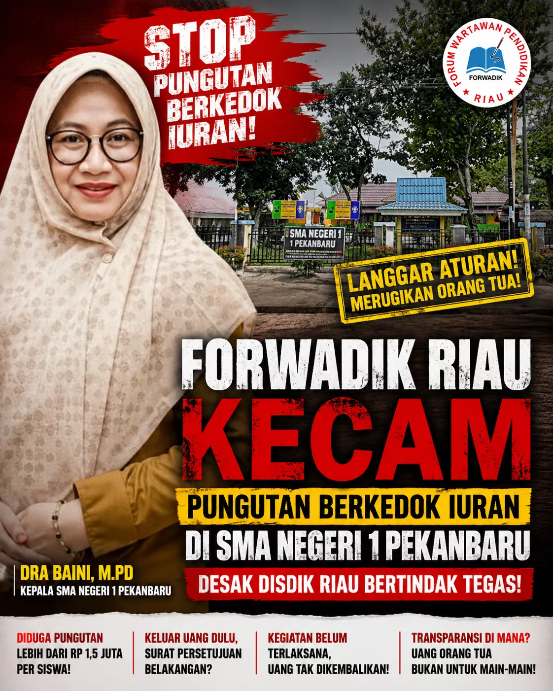 Forwadik Riau Kecam Pungutan Berkedok Iuran di SMA Negeri 1 Pekanbaru