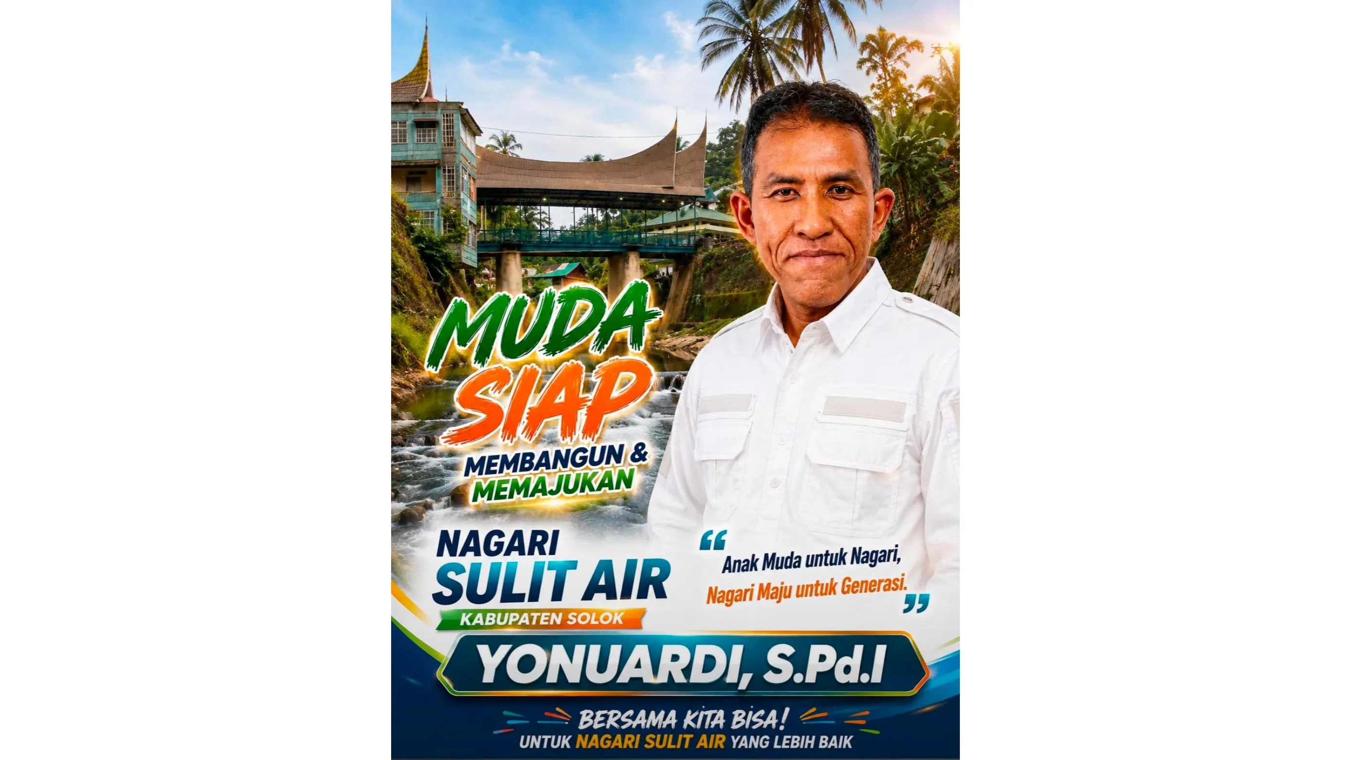 Calon Nomor Urut 1 Yonuardi, S.Pd.I Diklaim Berpeluang Menang dengan Dukungan 80 Persen Warga Sulit Air
