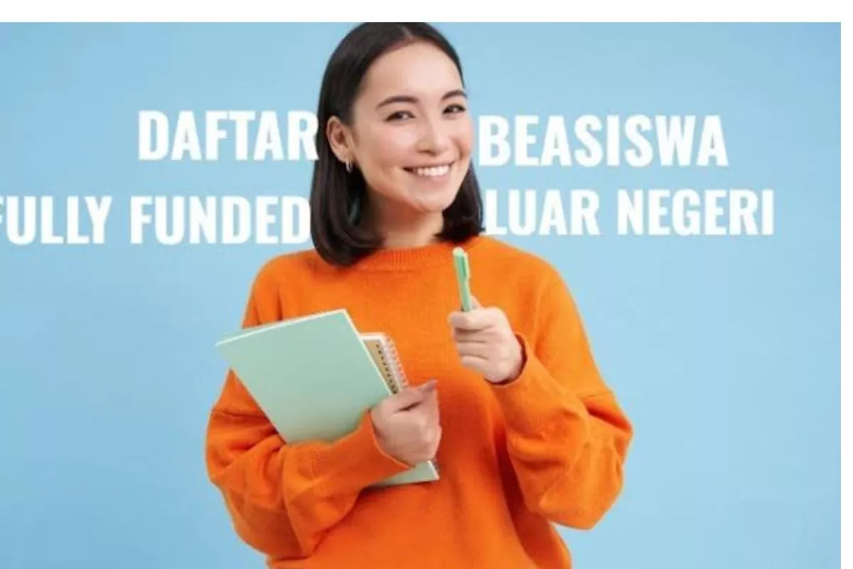 Daftar Beasiswa S1 Fully Funded 2026: Kuliah Luar Negeri Gratis