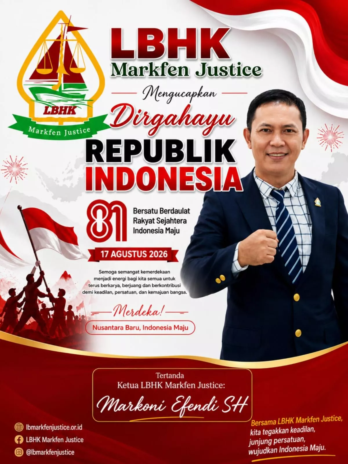 LBHK Markfen Justice: HUT RI ke-81 Jadi Momentum Perkuat Persatuan dan Tegakkan Keadilan