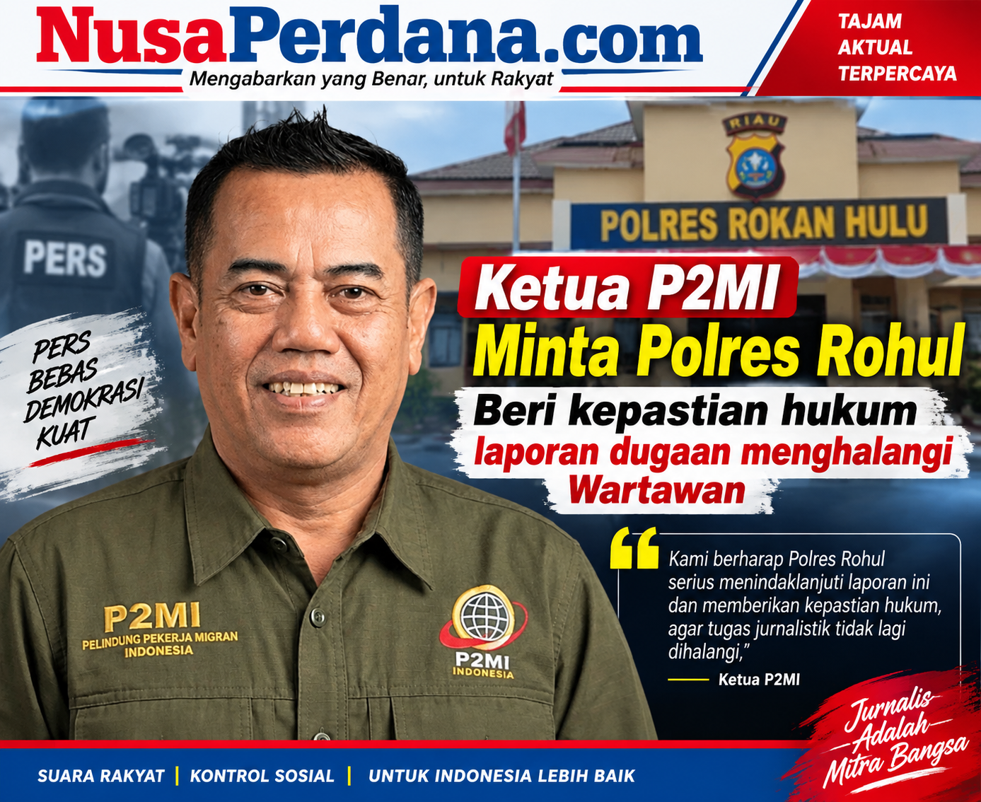 P2MI Soroti Laporan Wartawan ,minta Polres Rohul Beri Kepastian Hukum