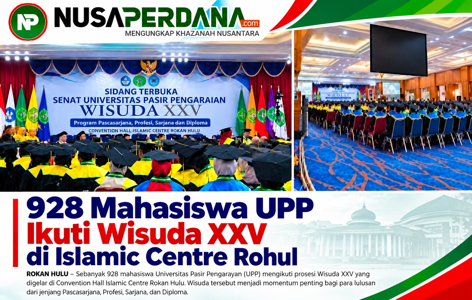Wisuda XXV UPP torehkan sejarah baru ,dengan lulusan pra sarjana ,928 lulusan dikukuhkan,