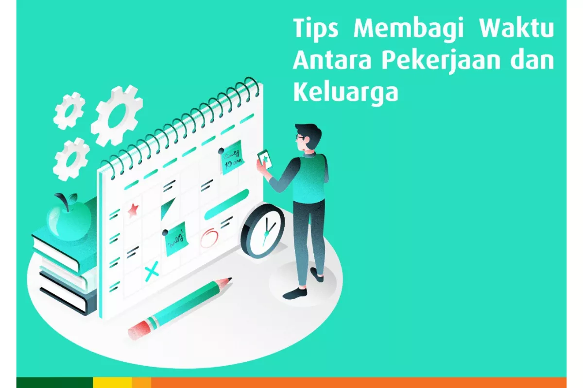 Cara Membagi Waktu Kerja dan Hiburan Dengan Seimbang Tanpa Stress