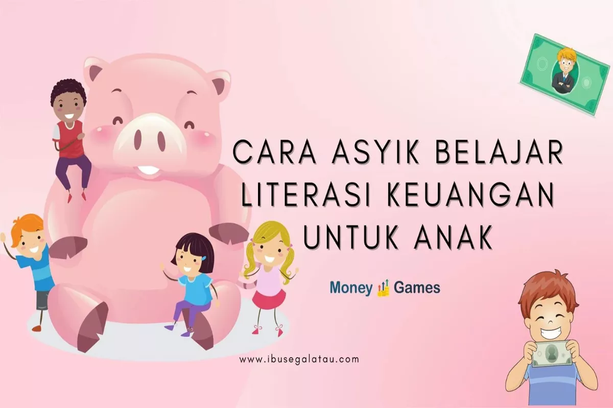 Aplikasi Fintech Pengatur Keuangan Anak: Cara Bijak Ajarkan Literasi