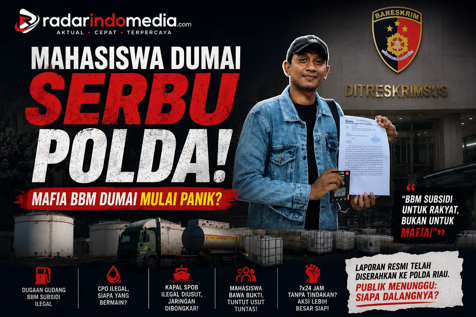 Mahasiswa “Serbu” Polda, Mafia BBM Dumai Mulai Panik?
