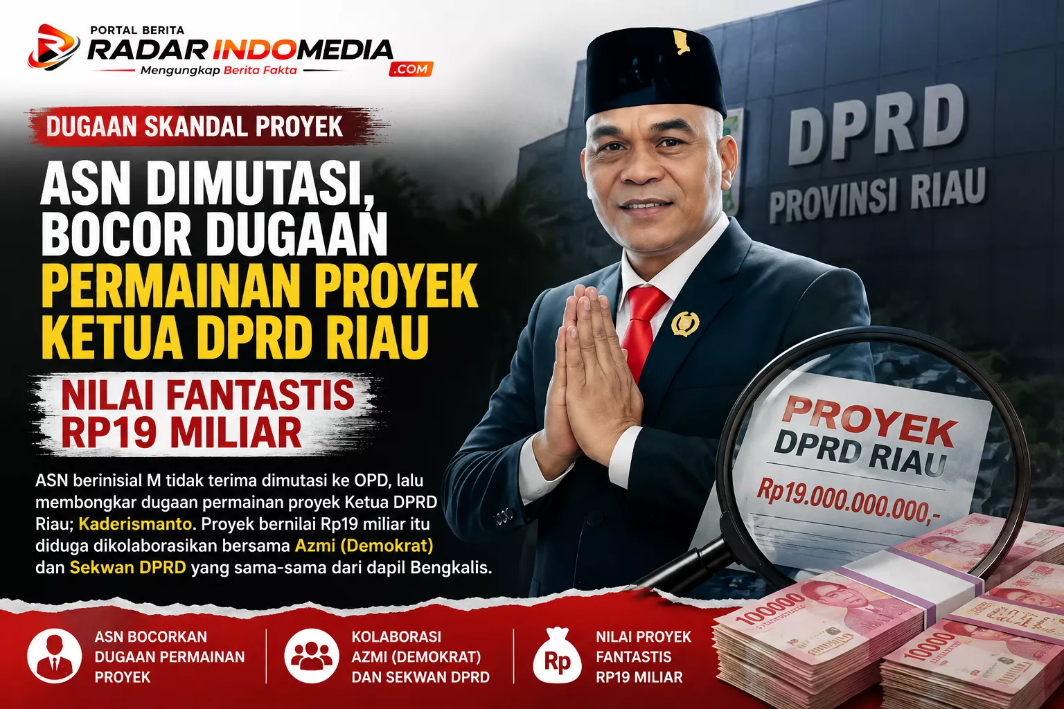 ASN Dimutasi, Dugaan Permainan Proyek Rp19 Miliar di DPRD Riau Mencuat: Fakta atau Perang Internal Kekuasaan?