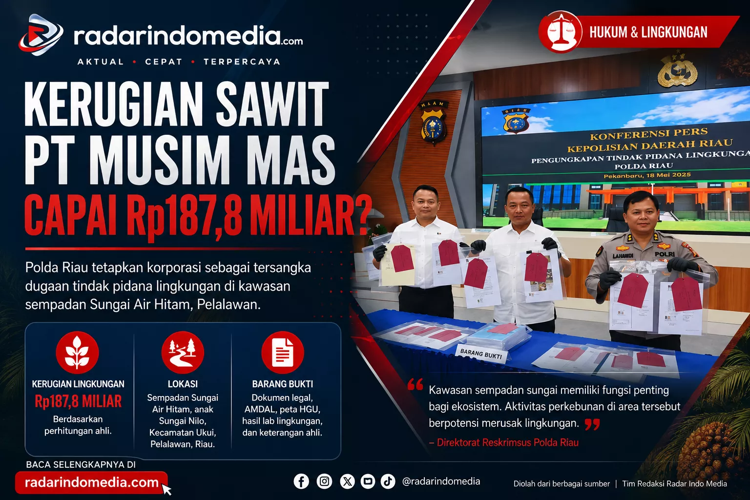 Kerugian Lingkungan Diduga Capai Rp187 Miliar, PT Musim Mas Masuk Pusaran Kasus Sawit di Riau