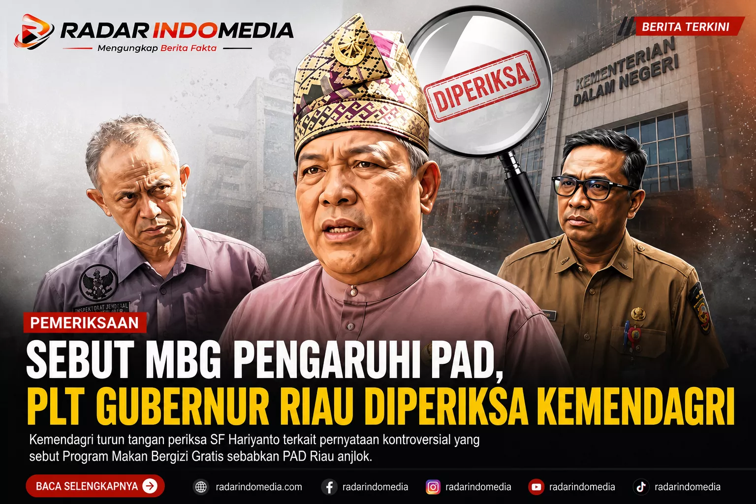 Pernyataan Soal MBG Berujung Evaluasi, Kemendagri Turun ke Riau Periksa SF Hariyanto