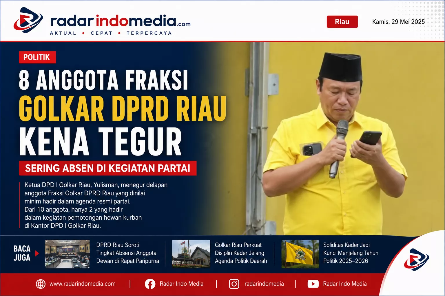 8 Anggota Fraksi Golkar DPRD Riau Disorot, DPD Tegur Karena Dinilai Minim Hadir di Agenda Partai
