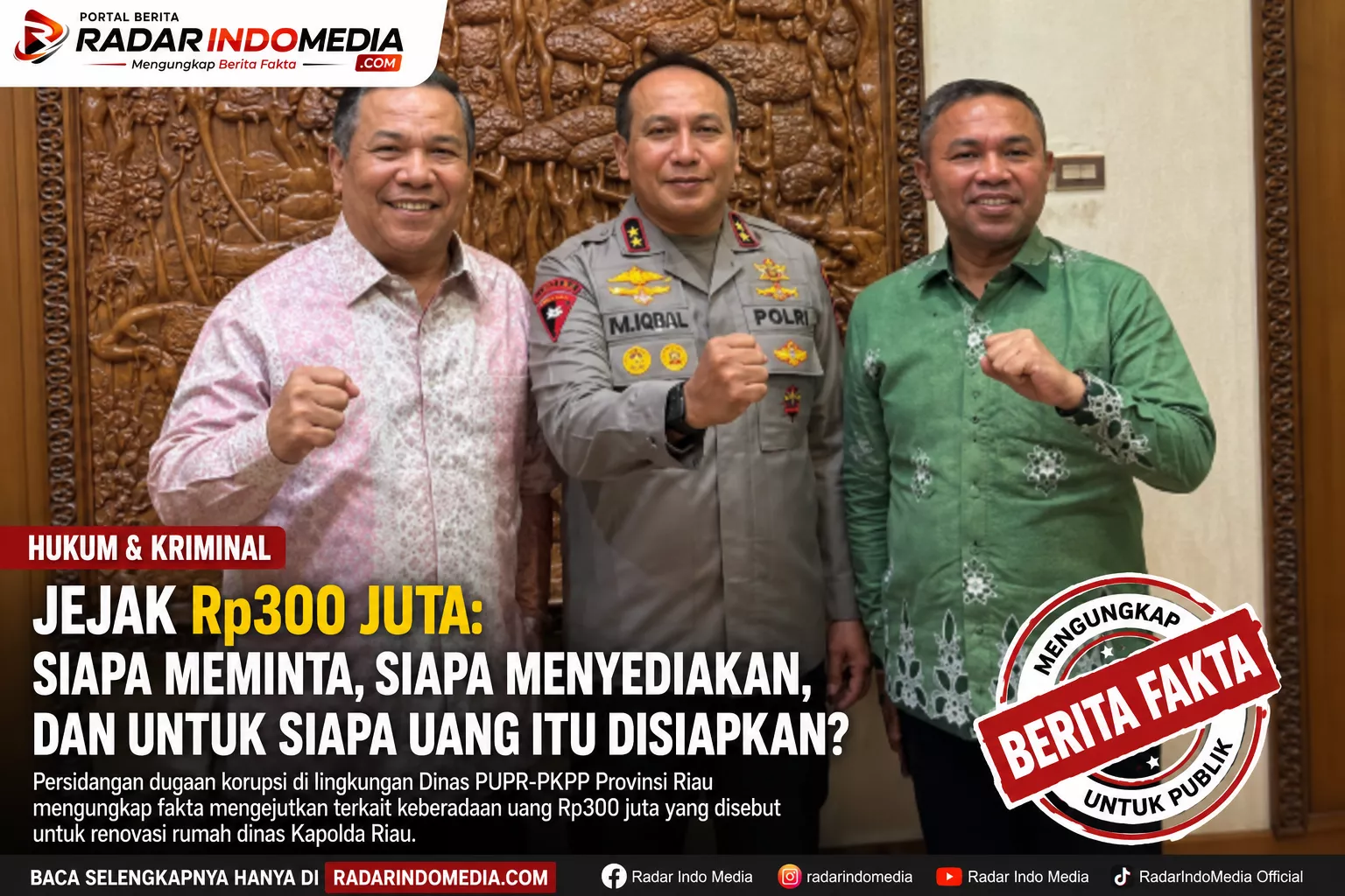 DANA MISTERIUS Rp300 JUTA DI BALIK PERSIDANGAN PUPR RIAU, SIAPA SESUNGGUHNYA YANG BERMAIN?