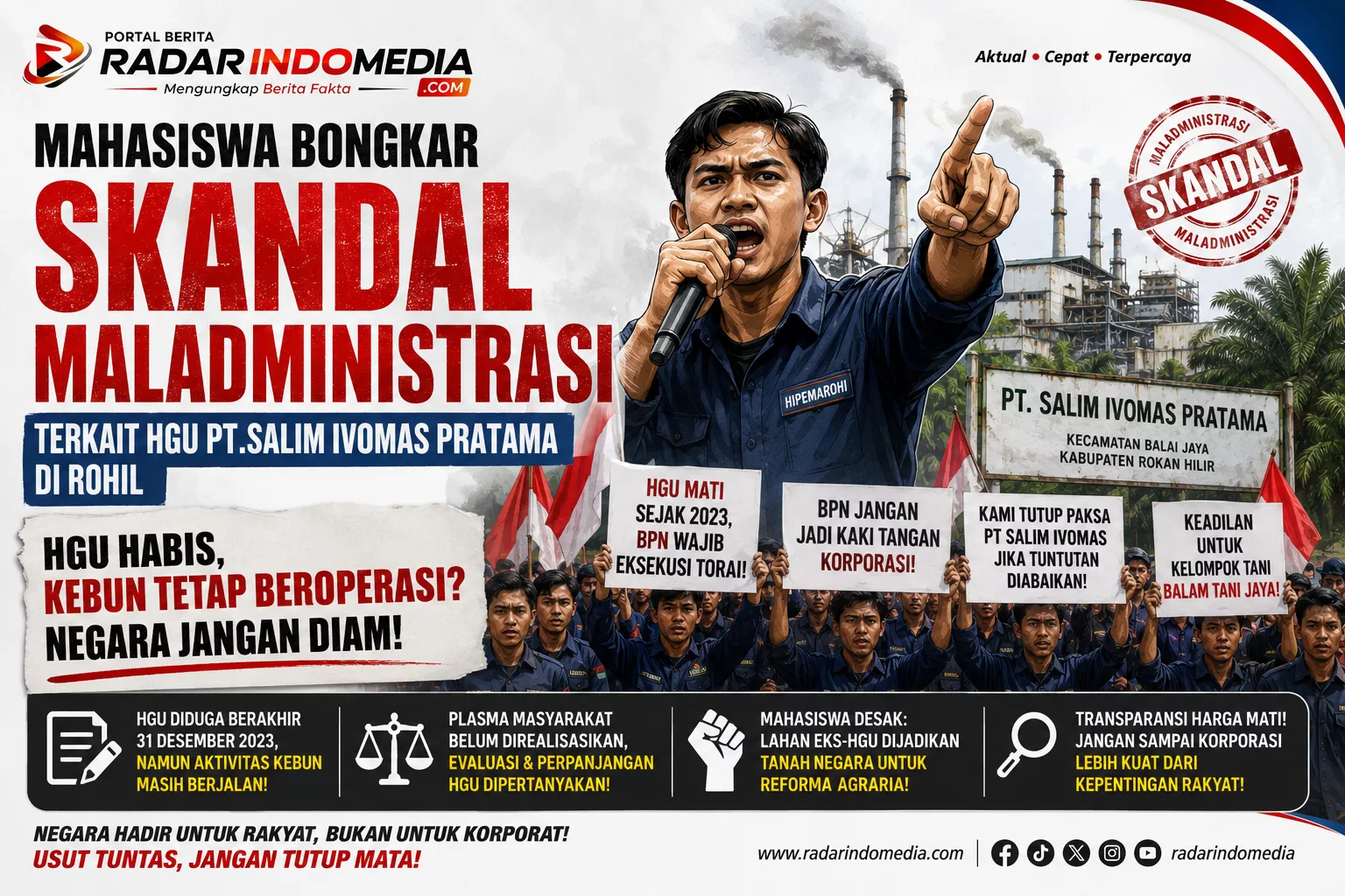 HGU Berakhir, Kebun Tetap Beroperasi? Mahasiswa Bongkar Dugaan Skandal Maladministrasi PT Salim Ivomas, Negara Jangan Diam!