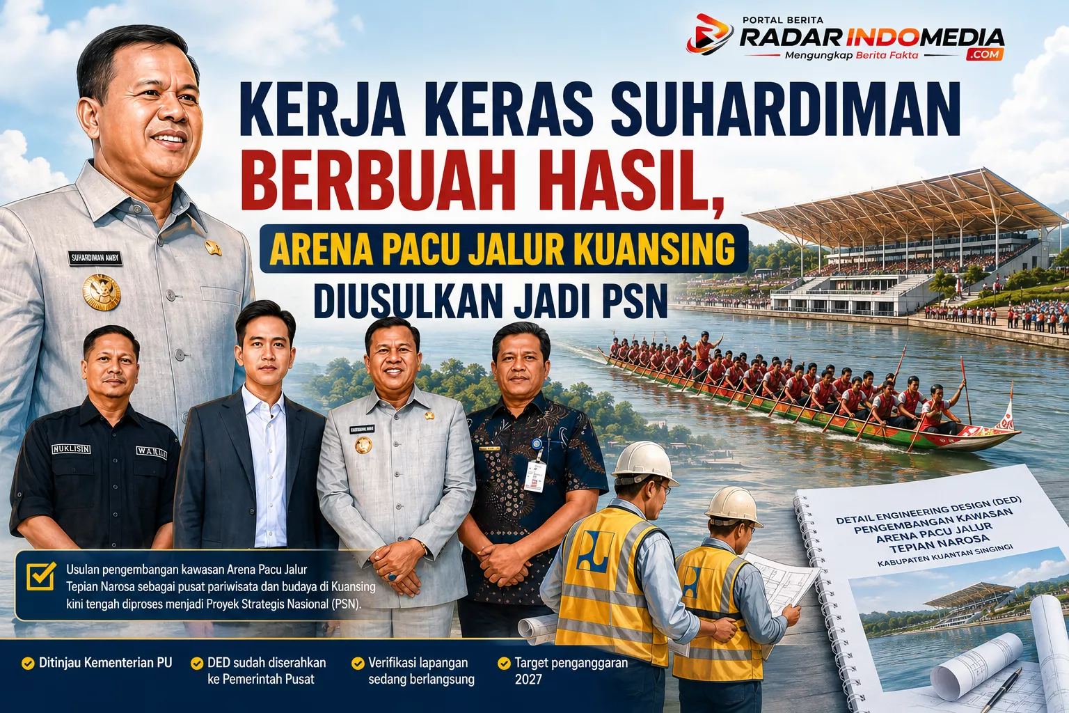 Kerja Keras Suhardiman Berbuah Hasil, Arena Pacu Jalur Kuansing Diusulkan Jadi PSN