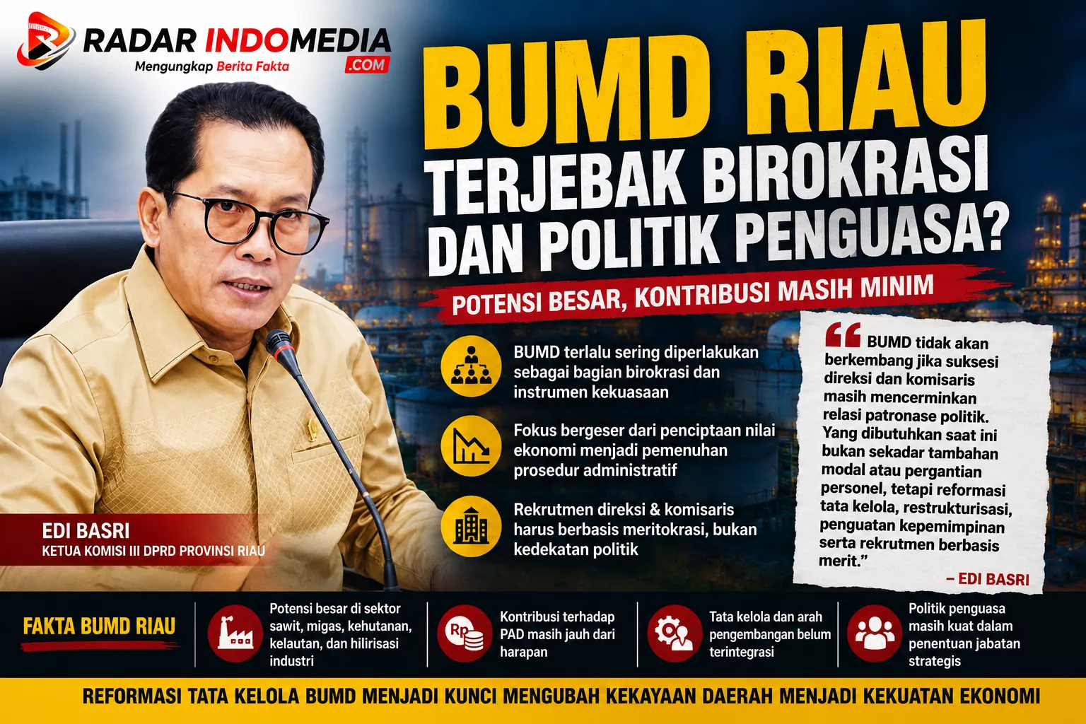 BUMD Riau Terjebak Birokrasi dan Politik, Kekayaan Daerah Belum Menjadi Kekuatan Ekonomi