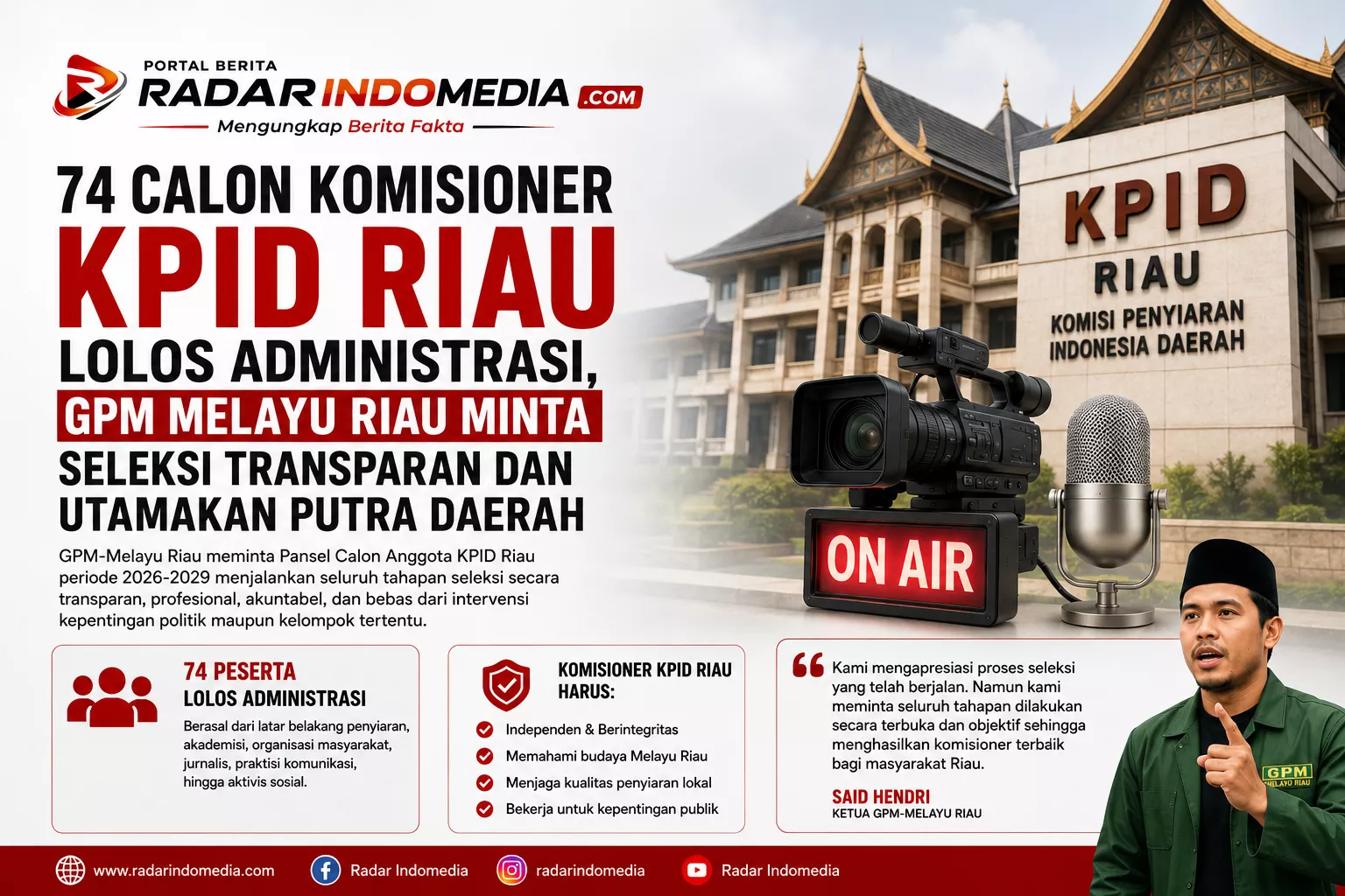 74 Calon Komisioner KPID Riau Lolos Administrasi, GPM Melayu Riau Minta Seleksi Transparan dan Utamakan Putra Daerah