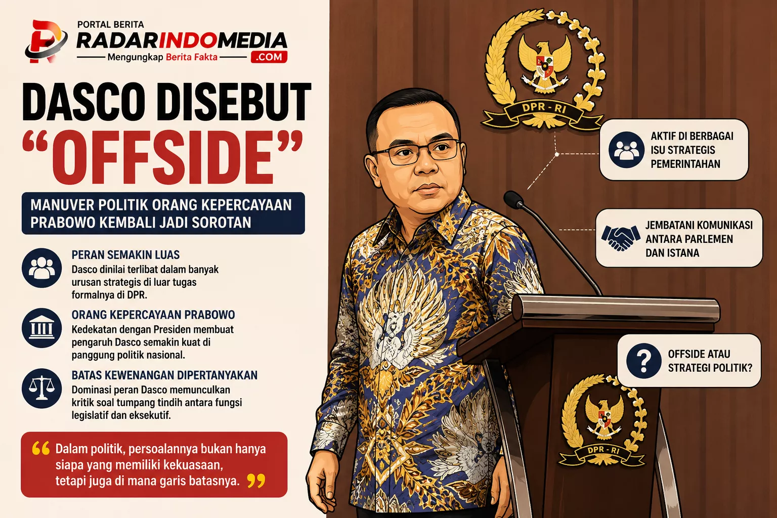 Dasco Disebut “Offside”, Manuver Politik Orang Kepercayaan Prabowo Kembali Jadi Sorotan